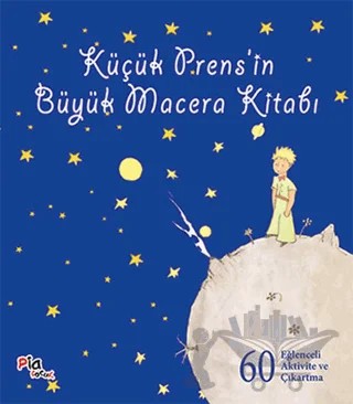 Küçük Prens’in Büyük Macera Kitabı – Antoine de Saint-Exupery – Pia Çocuk Yayınları kitap kapağı