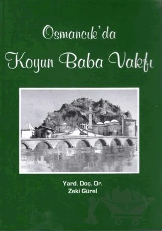 Osmancık'da Koyun Baba Vakfı – Zeki Gürel – Koyun Baba Vakfı Yayınları kitap kapağı