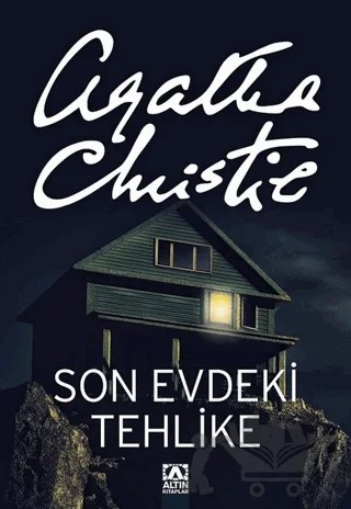 Son Evdeki Tehlike – Agatha Christie – Altın Kitaplar kitap kapağı