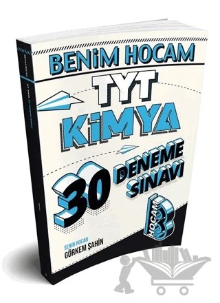 TYT Kimya 30 Deneme Sınavı – Görkem Şahin – Benim Hocam Yayınları kitap kapağı