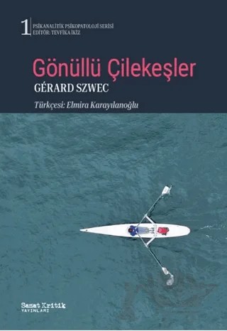 Gönüllü Çilekeşler – Gerard Szwec – Sanat Kritik Yayınları kitap kapağı