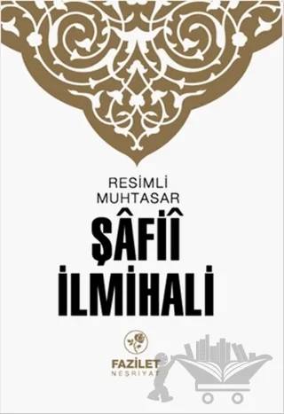 Resimli Muhtasar Şafii İlmihali – Kolektif – Fazilet Neşriyat kitap kapağı