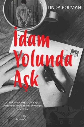 İdam Yolunda Aşk – Linda Polman – Paloma Yayınevi kitap kapağı
