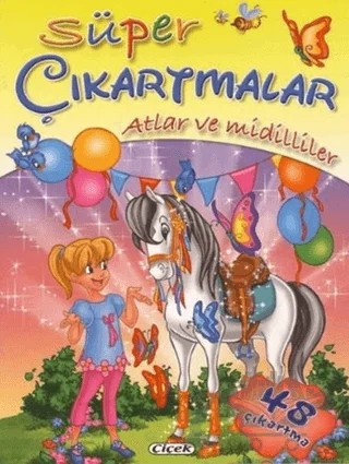 Süper Çıkartmalar - Atlar ve Midilliler – Kolektif – Çiçek Yayıncılık kitap kapağı