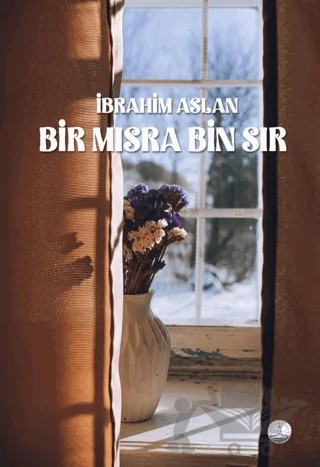 Bir Mısra Bin Sır – İbrahim Aslan – Odessa Yayınevi kitap kapağı