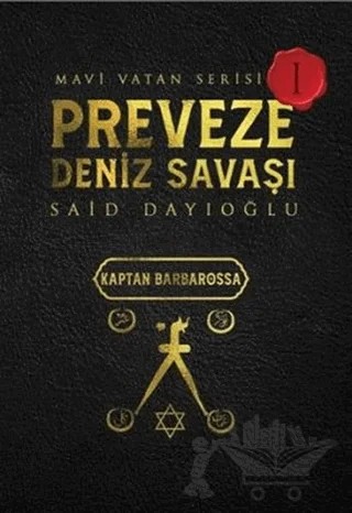 Preveze Deniz Savaşı - Mavi Vatan Serisi 1 – Said Dayıoğlu – Otantik Kitap kitap kapağı