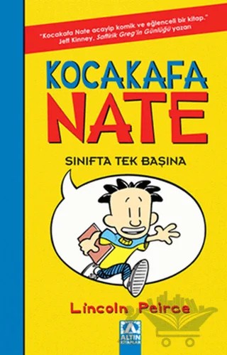 Kocakafa Nate Sınıfta Tek Başına – Lincoln Peirce – Altın Kitaplar kitap kapağı
