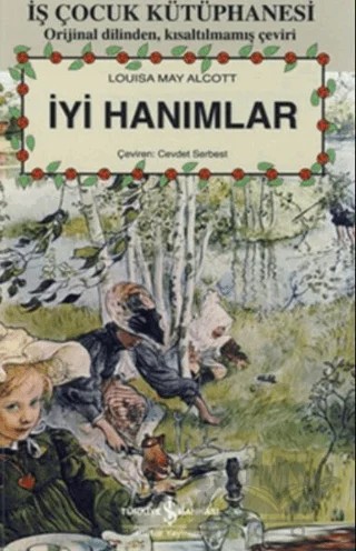 İyi Hanımlar – Louisa May Alcott – İş Bankası Kültür Yayınları kitap kapağı