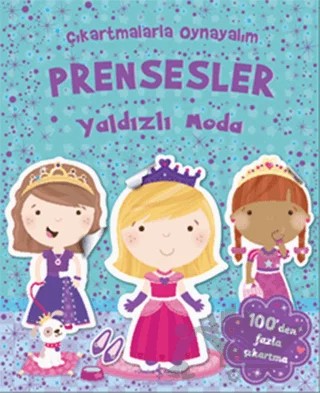 Çıkartmalarla Oynayalım Prensesler Yaldızlı Moda – Kolektif – İş Bankası Kültür Yayınları kitap kapağı