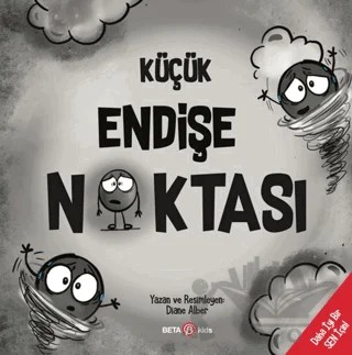Küçük Endişe Noktası – Diane Alber – Beta Kids kitap kapağı
