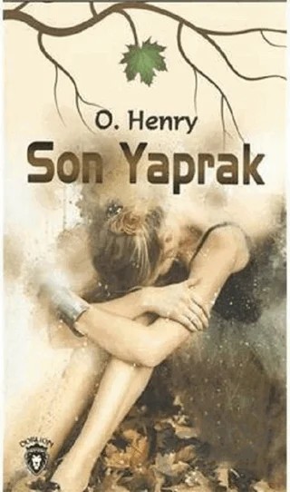 Son Yaprak – O. Henry – Dorlion Yayınları kitap kapağı