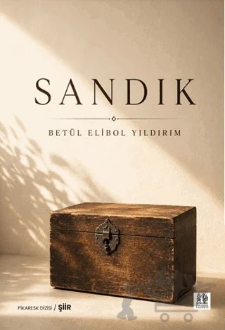 Sandık – Betül Elibol Yıldırım – Pikaresk Yayınevi kitap kapağı