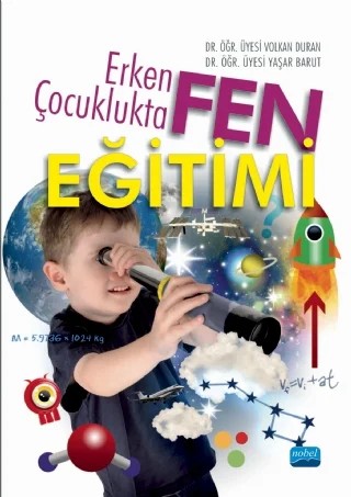 Erken Çocuklukta Fen Eğitimi – Volkan Duran, Yaşar Barut – Nobel Akademik Yayıncılık kitap kapağı