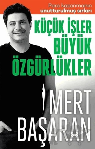 Küçük İşler Büyük Özgürlükler – Mert Başaran – Butik Yayınları kitap kapağı