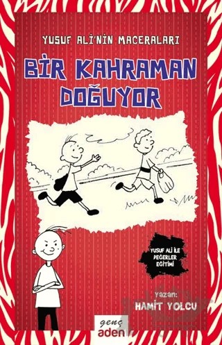 Bir Kahraman Doğuyor – Hamit Yolcu – Aden Yayıncılık kitap kapağı