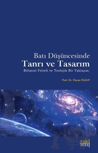 Batı Düşüncesinde Tanrı ve Tasarım – Hasan Özalp – Eski Yeni Yayınları kitap kapağı