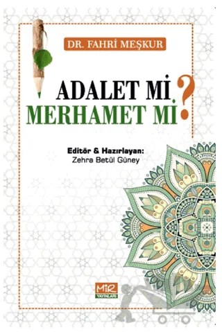 Adalet mi? Merhamet mi? – Fahri Meşkur – Mir Yayınları kitap kapağı