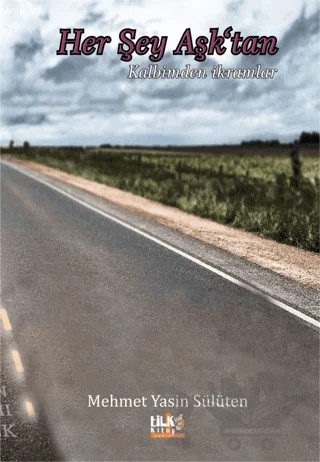 Her Şey Aşk'tan – Mehmet Yasin Sülüten – Tilki Kitap kitap kapağı