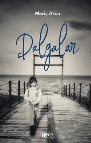 Dalgalar – Meriç Aksu – Gece Kitaplığı kitap kapağı