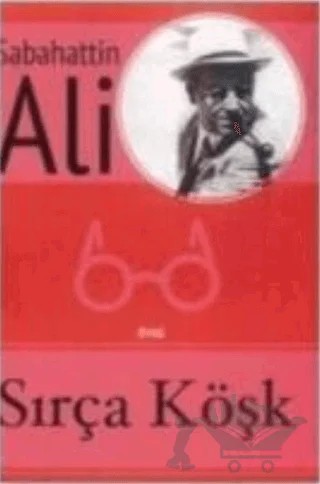 Sırça Köşk – Sabahattin Ali – Gönül Yayıncılık kitap kapağı