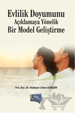 Evlilik Doyumunu Açıklamaya Yönelik Bir Model Geliştirme – Hüdayar Cihan Güngör – Gece Kitaplığı kitap kapağı