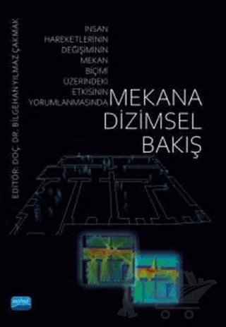 Mekana Dizimsel Bakış – Bilgehan Yılmaz Çakmak – Nobel Akademik Yayıncılık kitap kapağı