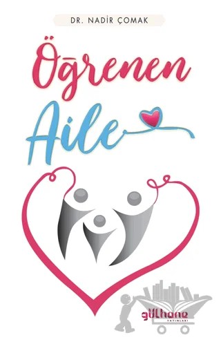 Öğrenen Aile – Nadir Çomak – Gülhane Yayınları kitap kapağı