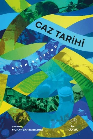 Caz Tarihi – Alyn Shipton – Doruk Yayınları kitap kapağı