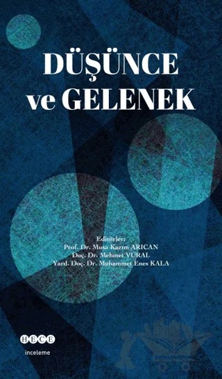 Düşünce ve Gelenek – Mehmet Vural, Muhammet Enes Kala, Musa Kâzım Arıcan – Hece Yayınları kitap kapağı
