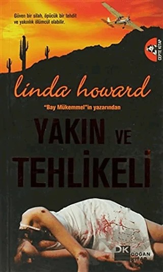 Yakın ve Tehlikeli – Linda Howard – Doğan Kitap kitap kapağı