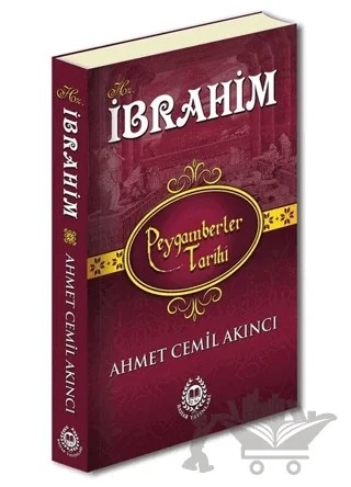Hz. İbrahim - Peygamberler Tarihi – Ahmet Cemil Akıncı – Bahar Yayınları kitap kapağı