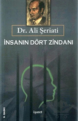 İnsanın Dört Zindanı – Ali Şeriati – İşaret Yayınları kitap kapağı
