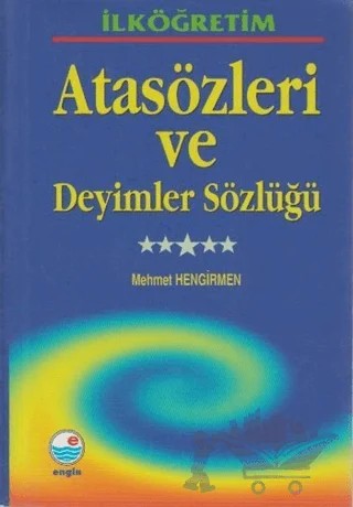 İlköğretim Atasözleri ve Deyimler Sözlüğü – Mehmet Hengirmen – Engin Yayınevi kitap kapağı