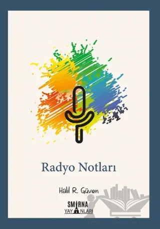 Radyo Notları – Halil R. Güven – Smirna Yayınları kitap kapağı