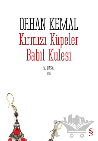 Kırmızı Küpeler Babil Kulesi – Orhan Kemal – Everest Yayınları kitap kapağı