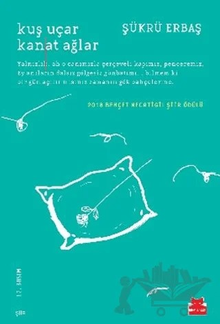 Kuş Uçar Kanat Ağlar – Şükrü Erbaş – Kırmızı Kedi Yayınevi kitap kapağı