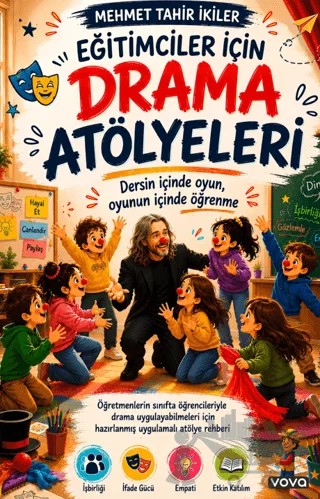 Eğitimciler İçin Drama Atölyeleri – Mehmet Tahir İkiler – Vova Yayınları kitap kapağı