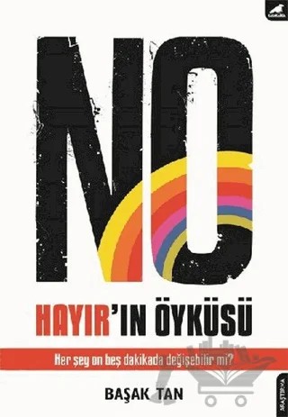No - Hayır'ın Öyküsü – Başak Tan – Kara Karga Yayınları kitap kapağı