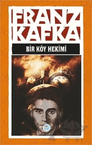 Bir Köy Hekimi – Franz Kafka – Maviçatı Yayınları kitap kapağı