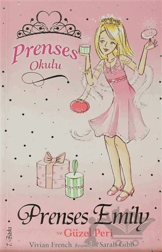 Prenses Okulu 6: Prenses Emily ve Güzel Peri – Vivian French – Doğan Çocuk kitap kapağı
