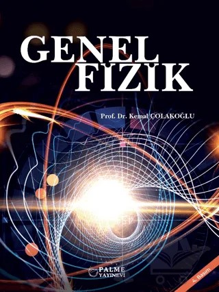 Genel Fizik – Kemal Çolakoğlu – Palme Yayıncılık kitap kapağı