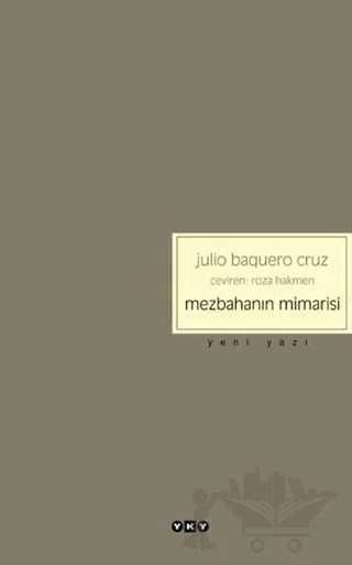 Mezbahanın Mimarisi – Julio Baguero Cruz – Yapı Kredi Yayınları kitap kapağı