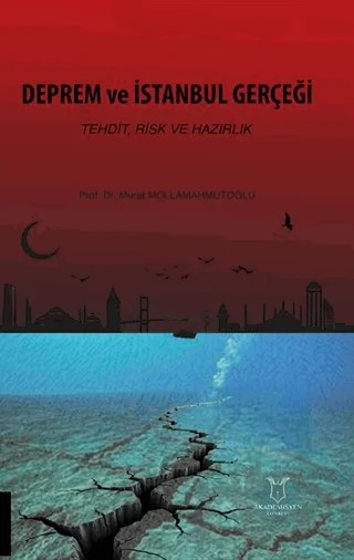 Deprem ve İstanbul Gerçeği – Murat Mollamahmutoğlu – Akademisyen Kitabevi kitap kapağı
