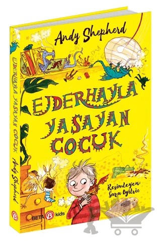 Ejderhayla Yaşayan Çocuk – Andy Shepherd – Beta Kids kitap kapağı