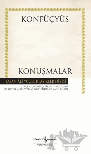 Konuşmalar (Ciltli) – Konfüçyüs – İş Bankası Kültür Yayınları kitap kapağı