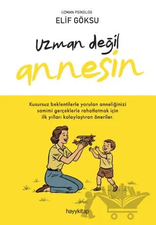 Uzman Değil Annesin – Elif Göksu – Hayykitap kitap kapağı