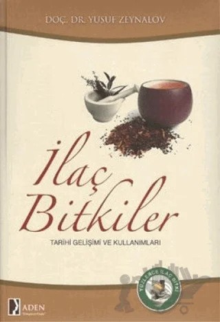 İlaç Bitkiler – Yusuf Zeynalov – Aden Yayıncılık kitap kapağı