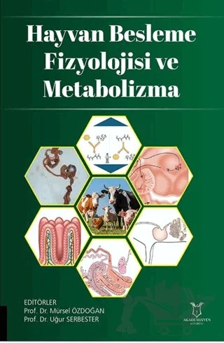 Hayvan Besleme Fizyolojisi ve Metabolizma – Mürsel Özdoğan, Uğur Serbester – Akademisyen Kitabevi kitap kapağı