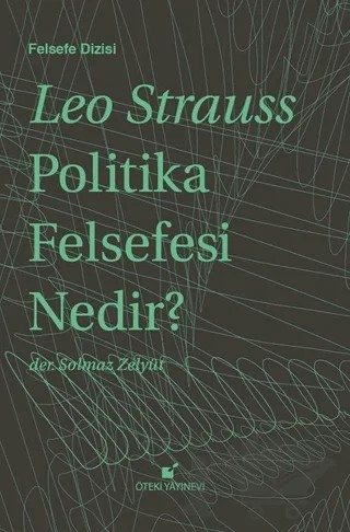 Politika Felsefesi Nedir? – Leo Strauss – Öteki Yayınevi kitap kapağı