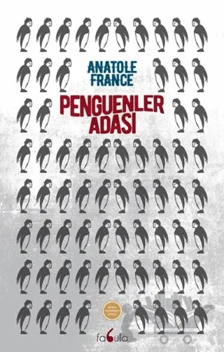 Penguenler Adası – Anatole France – Fabula Kitap kitap kapağı